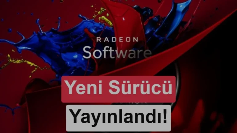 AMD Radeon Software Adrenalin 26.8.1 çıktı yenilikler ve düzeltmeler