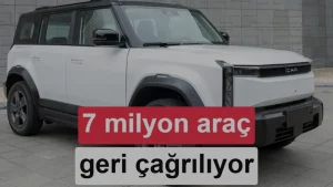 Çin’de 7 milyondan fazla araç için tarihi geri çağırma kararı