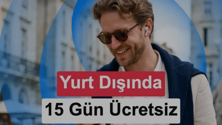Turkcell Tarifen Yurt Dışında Geçerli süresini 15 güne yükseltti