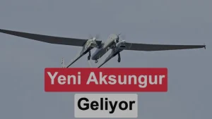 TUSAŞ AKSUNGUR İHA için yük kapasitesi ve uçuş süresi artırılıyor